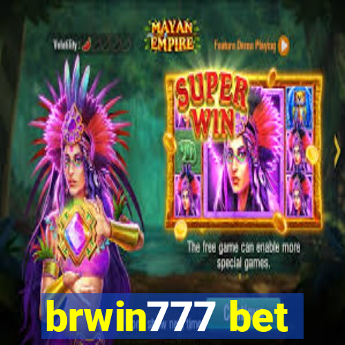 brwin777 bet